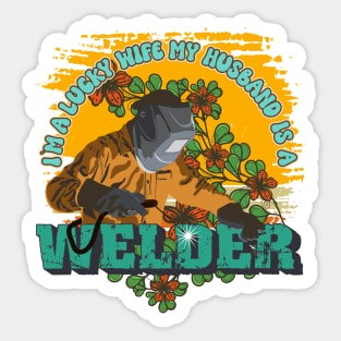 I`m a lucky wife my husband is a welder gift for welders wife Sticker